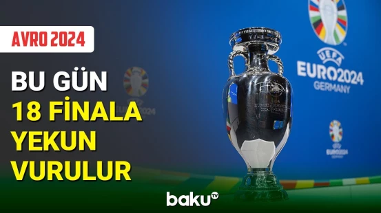 AVRO-2024-də 1/4 finalın son iştirakçıları müəyyənləşir