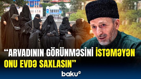 Dağıstanda niqabın qadağan edilməsinin səbəbi açıqlandı