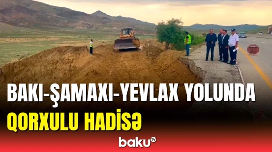 Bakıdan Yevlaxa gedən yol darmadağın oldu | Ərazidə son vəziyyət