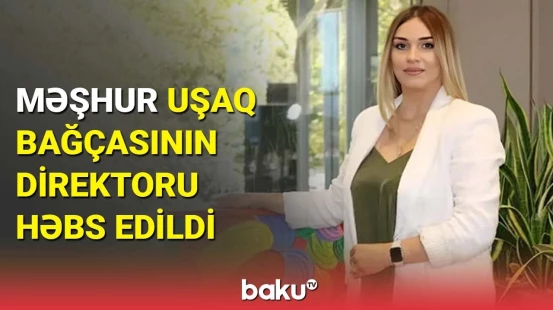 Direktorun həbs olunma səbəbi açıqlandı | Baş Prokurorluq məlumat yaydı