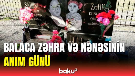 Erməni terrorunun qurbanı olan Zəhra və nənəsinin ölümündən 7 il ötür