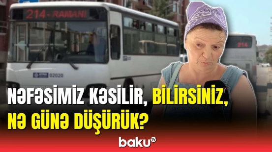 Heç bir dayanacaqda kart yeri yoxdur | Ramana sakinlərinin bitməyən avtobus dərdi