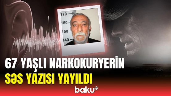 İranlıya işləyən narkokuryer ələ keçdi | DİN-dən Oğuzda əməliyyat