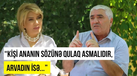 Kim deyirsə, ailəm idealdır, ona inanmayın | Müəllim İmran Qasımov danışdı - O VAXTLAR