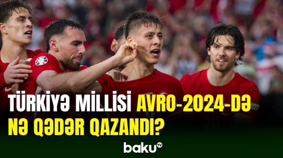 Türkiyə millisinin AVRO-2024-dəki gəliri açıqlanıb