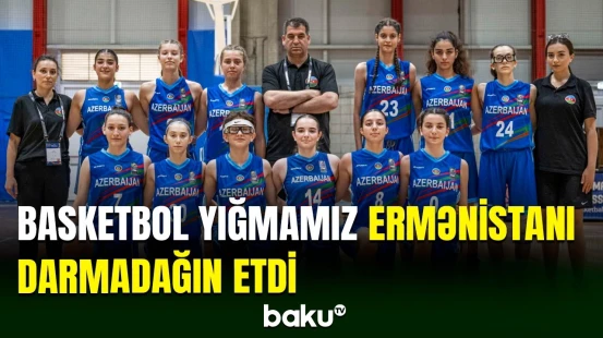Basketbol yığmamız Ermənistan seçməsinə qalib gəldi