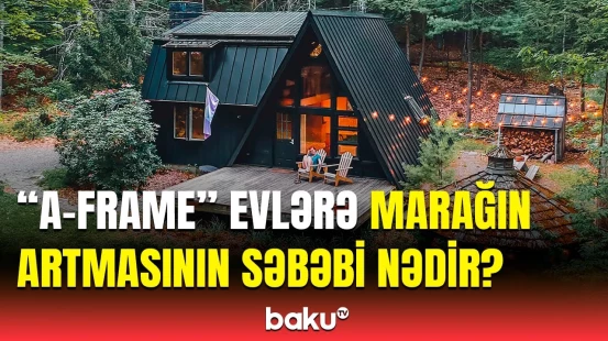 Tikintisində taxtadan istifadə edilən "A-frame" evlər nə qədər sərfəlidir?