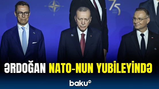 Ərdoğan NATO sammitində iştirak etmək üçün Vaşinqtondadır