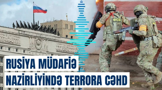 Rusiyada vəzifəli şəxslərə sui-qəsd hazırlayan şəxsə cəza