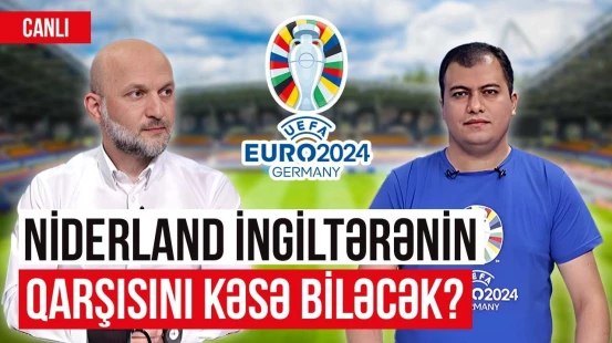 Yarımfinalın son oyunu: İspaniyanın rəqibi kim olacaq? - XÜSUSİ BURAXILIŞ