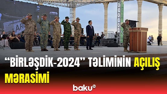Azərbaycan hərbçilərinin iştirak etdiyi təlimin təntənəli açılış mərasimi keçirildi