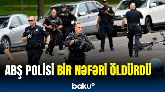 ABŞ-də polis bir nəfəri qətlə yetirdi | Hadisə yerindən anbaan görüntülər