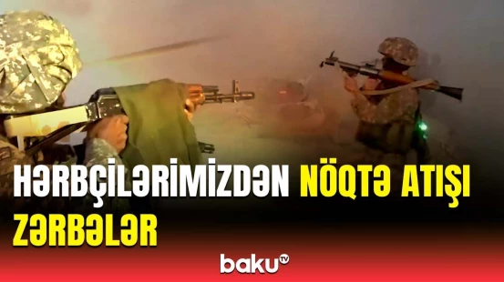 Hədəflər məhv edildi | Hərbçilərimizin Qazaxıstandakı təlimdə iştirakından görüntülər