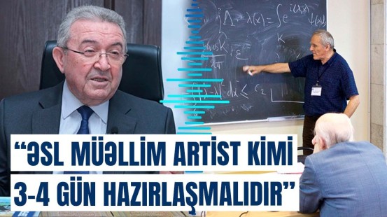 Maaşları ikiqat artarsa... | Misir Mərdanovdan müəllimlərlə bağlı açıqlama