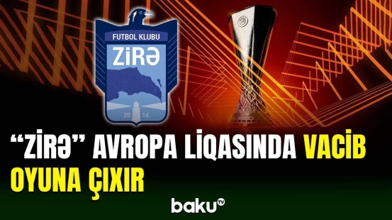 "Zirə" Avropa liqasında növbəti mərhələyə yüksələ biləcəkmi?