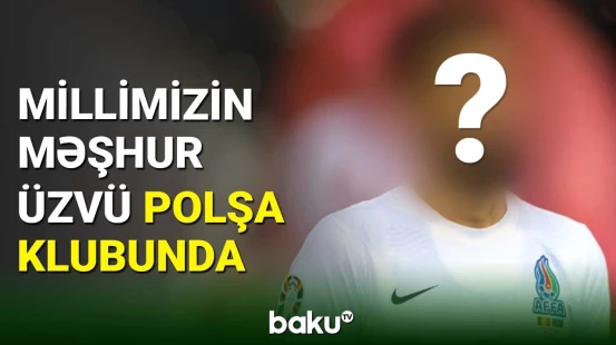 Yığmamızın üzvü Polşa klubu ilə 2 illik müqavilə imzaladı