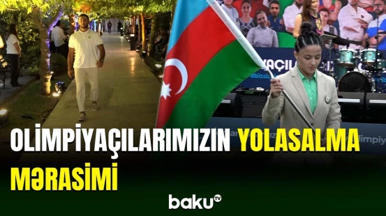 Paris-2024-ə qatılacaq olimpiyaçılarımızın yolasalma mərasimi olub