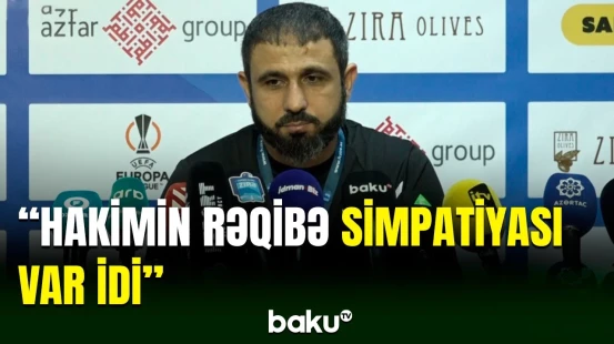 Rəşad Sadıqovun "Şerif"lə oyundan sonra hakimlə bağlı fikirləri