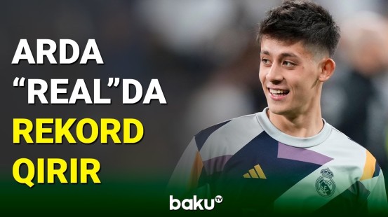 Arda Gülər “Real Madrid” klubunda rekord qırır
