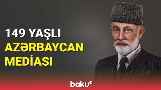 Azərbaycanda milli mətbuatın yaranmasından 149 il ötür
