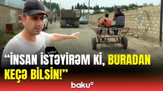 Maşın sürə bilmirik, gəlib üstümüzə çıxırlar! - Sakinləri təngə gətirən yol