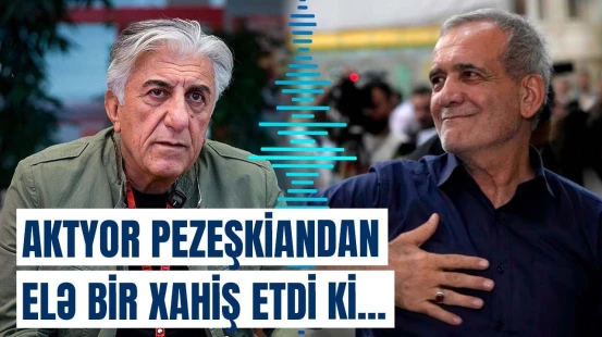 İranlı aktyordan Pezeşkianla bağlı qəribə paylaşım