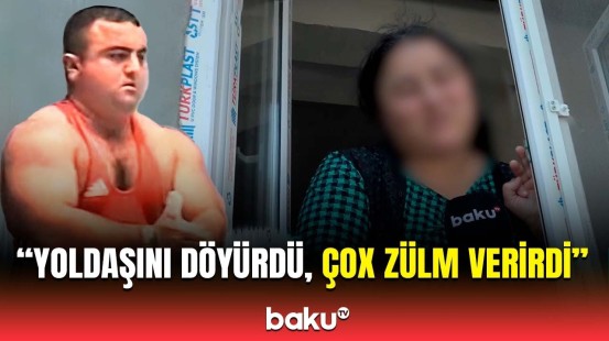 Dedi, yaxşı eləmişəm | “Beton Xosrov”un qonşuları hər şeyi danışdı