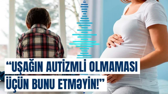 Hamilələrin nəzərinə! | Bunları etmək uşağın xəstə doğulması riskini artırır