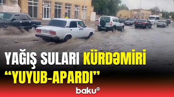 Kürdəmir güclü yağışdan sonra bu hala düşdü