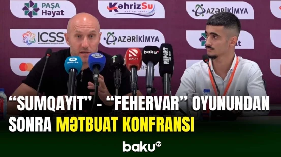 Samir Abasovun "Fehervar"la oyundan sonra mətbuat konfransı