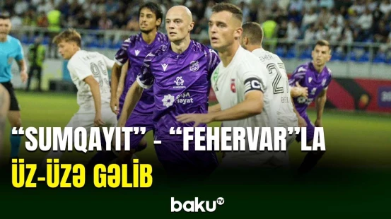 "Sumqayıt" klubu "Fehervar"ı qəbul edib