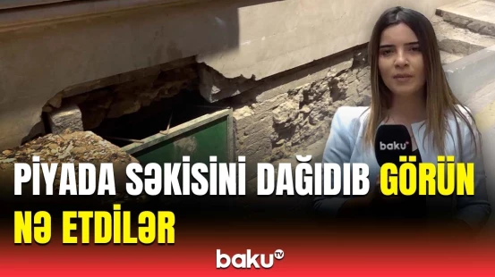 Həm maşınlar üçün təhlükəlidir, həm də... | Piyada səkisi niyə dağıdıldı?