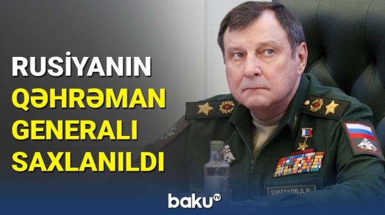 Rusiyalı general nədə ittiham olunur? | Detallar açıqlandı