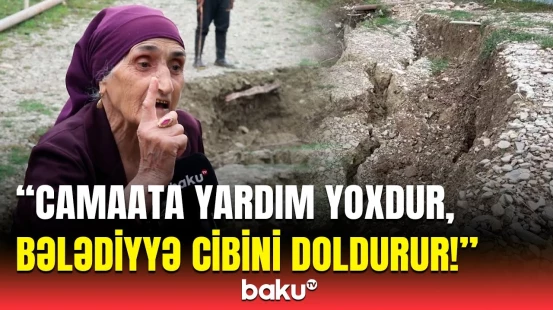 Evlərimiz gedir, baxan yoxdur! - Torpaq sürüşməsi Şamaxı sakinlərini təhlükəli vəziyyətdə qoydu