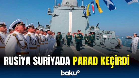Rusiya hərbi gəmiləri gücünü nümayiş etdirdi