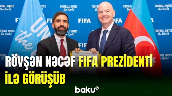 AFFA prezidenti Rövşən Nəcəf Canni İnfantino ilə görüşüb