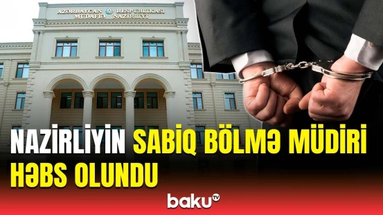 Hərbi Prokurorluqdan həbs edilən sabiq müdirlə bağlı təcili məlumat