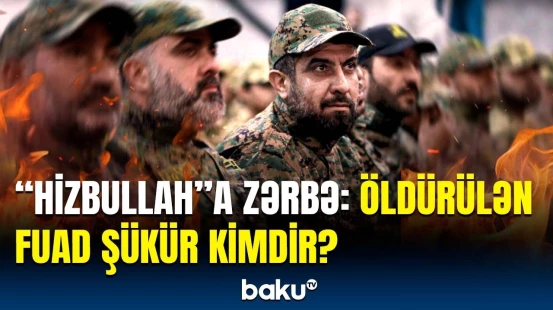 İsrail tərəfindən qətlə yetirilən Fuad Şükürlə bağlı məlumatlar ortaya çıxdı