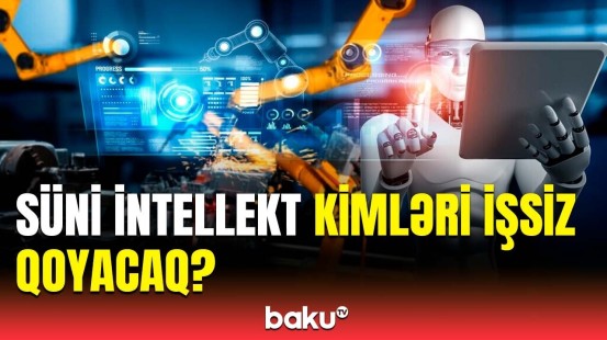 Ekspertdən xəbərdarlıq | İşsiz qalmamaq üçün hansı ixtisasları seçməliyik?