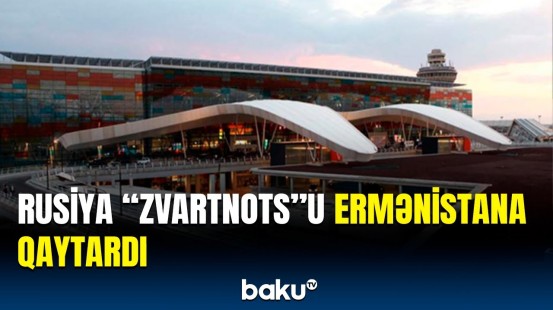 Rusiya sərhədçiləri “Zvartnots” hava limanını tərk etdi