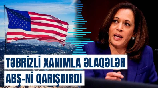 Harrisdən tələb etdilər ki... | İran ABŞ-də təsirini belə artıracaq?