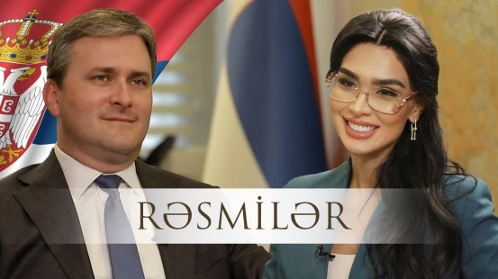 Serbiya Azərbaycan üçün iqtisadi körpü ola bilər | Serbiyalı nazirdən açıqlama | RƏSMİLƏR