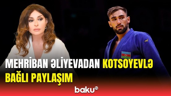 Mehriban Əliyeva Zelim Kotsoyevin Olimpiya çempionu olması ilə bağlı paylaşım edib