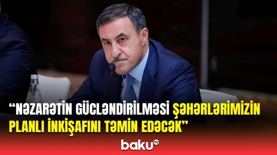 Tikintiyə icazə verilməsində təkmilləşmə | Namiq Hümmətovdan açıqlama