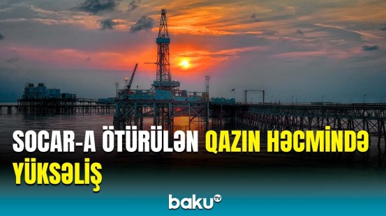 Azəri-Çıraq-Günəşlidən SOCAR-a verilən qazın həcmi ilə bağlı vacib hesabat