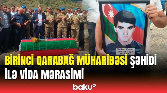 Birinci Qarabağ müharibəsinin şəhidi Camal Quliyev Laçında dəfn edildi