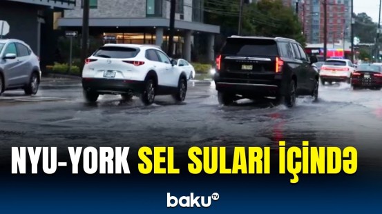 Nyu-Yorkun dəbdəbəli küçələri sel suları altında qaldı