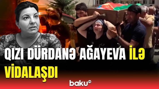 Xocalı əsiri Dürdanə Ağayeva ilə vida mərasimində ürəkdağlayan anlar