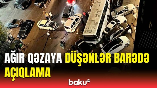 Yeni Yasamaldakı zəncirvari qəza ilə bağlı TƏBİB-dən məlumat