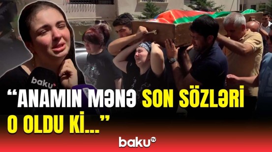 Dürdanə Ağayevanın qızı göz yaşları içində | Elə bir qadını itirdik ki...